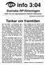 info 3:04 Tankar om framtiden Svenska RP-föreningen Söker bot mot ögonsjukdomen Retinitis Pigmentosa September-november 2004