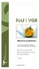 Manual för projektledare. FoU i VGR är en databas innehållande Västra Götalandsregionens FoU-produktion: Forsknings- och utvecklingsprojekt