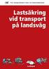 Lastsäkring vid transport på landsväg