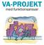 VA-PROJEKT. med funktionsansvar