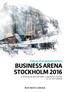 FÖRSTA PROGRAMVERSIONEN BUSINESS ARENA STOCKHOLM 2016 STOCKHOLM WATERFRONT CONGRESS CENTRE 21-22 SEPTEMBER