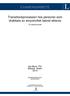 EXAMENSARBETE. Transitionsprocessen hos personer som drabbats av amyotrofisk lateral skleros. En litteraturstudie. Ida-Maria Pihl Mikaela Wallin 2016