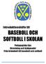 BASEBOLL OCH SOFTBOLL I SKOLAN