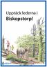 Upptäck lederna i. Biskopstorp!