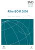 Svensk Nationell Datatjänst SND 0878. Riks-SOM 2008. Samhälle Opinion - Massmedia