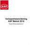 Verksamhetsinriktning ABF Malmö 2016. beslutad på ABF Malmös styrelsemöte 2015.12.14 fastställs av ABF Malmös årsmöte 2016.04.26