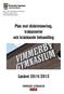 Barn- och utbildningsförvaltningen Vimmerby gymnasium Likabehandlingsgruppen. Plan mot diskriminering, trakasserier och kränkande behandling