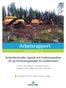 Arbetsrapport. Från Skogforsk nr. 868 2015. System costs, logistics and quality aspects relating to seven supply chains for stump fuel