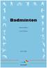 Badminton. sammanställt av. Lena Eriksson 04.07.2006. www.aif.aland.