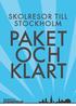 Skolresor till stockholm. paket och klart