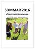 SOMMAR 2016 JÖNKÖPINGS TENNISKLUBB AKTIVITETER LÄGER - SOMMARSCHEMAT