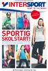 16 SIDOR ERBJUDANDEN! SPORTIG SKOLSTART! VI PÅ INTERSPORT HAR ALLT DU BEHÖVER FÖR HÖSTENS ALLA SPORTIGA AKTIVITETER. VÄLKOMMEN IN TILL OSS!