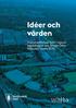 Idéer och värden. Dokumentation från visionsworkshopar. februari/ mars 2015.