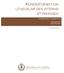 KUNDINFORMATION UTVECKLAR DEN INTERNA STYRNINGEN. Kandidatuppsats i Företagsekonomi. Rickard Ekdahl Lena Simonsson VT 2011:KF25