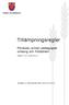 Tillämpningsregler. Förskola, annan pedagogisk omsorg och fritidshem. Gäller fr.o.m. 2016-04-12. Antagen av bildningsnämnden 2016-04-12 41