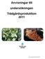 Anvisningar till undersökningen Trädgårdsproduktion 2011