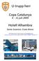 U-trupp herr. Copa Catalunya 4-11 juli 2009. Hotell Alhambra. Santa Susanna, Costa Brava