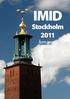 IMID. Stockholm 2011 Årets tema : Livskvalitet!