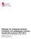 Riktlinjer för fristående förskola, fritidshem och pedagogisk omsorg i Sundsvalls kommun 2013-2014 Fastställd av Barn- och utbildningsnämnden