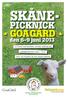 SKÅNE PICKNICK GOAGÅRD. den 6-9 juni 2013. Ett besök med gårdsmat och djur omkring dig. Gårdsproducerad meny 5o kr