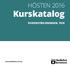 HÖSTEN 2016. Kurskatalog VUXENUTBILDNINGEN, VUX. www.skelleftea.se/vux