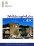 Utbildningslokaler i HSC