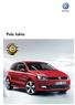 Polo. Utrustning. Solida lacker. Metallic-lacker (Pristillägg) Standard 1,4 och TDI 90