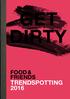 #fftrend13 #fftrend GET DIRTY. TrendspoTTing. TrendspoTTing. The New Normal TRENDSPOTTING. mat, dryck och måltider. i annorlunda Tider