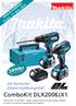 ComboKit DLX2006JX1. 3890kr. 3st Batterier 22min laddningstid! MAKITA KAMPANJ. 15 jan - 31 mars 2014. inkl. moms 4863kr