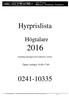 Hyrprislista 0241-10335. Högtalare 2016. Öppet vardagar 10.00-17.00. Samtliga prisangivelser inklusive moms. 1 av 5