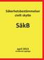 Säkerhetsbestämmelser civilt skytte SäkB april 2015 reviderad upplaga