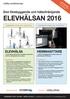 ELEVHÄLSAN 2016 ELEVHÄLSA HEMMASITTARE. Den förebyggande och hälsofrämjande