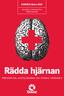 KAMBER-Skåne 2007 REGIONALT PREHOSPITALT VÅRDPROGRAM. Rädda hjärnan PREHOSPITAL AKUTSJUKVÅRD VID STROKE VERSION 4. vårdprogram rädda hjärnan 1