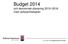 Budget 2014. och ekonomisk planering 2015 2016 med verksamhetsplan. S, C och V:s budgetförslag 29 oktober