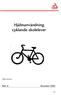 Hjälmanvändning cyklande skolelever