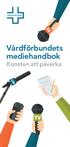 Vårdförbundets mediehandbok Konsten att påverka