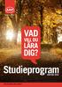 VÄSTRA HÄLSINGLAND. Studieprogram HÖSTEN 2016 GÖR EN ANNAN VÄRLD MÖJLIG. Information och anmälan: tfn: Anmälan: