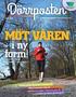 MÖT VÅREN. - i ny form! VÅR 2016 TIPS PÅ HUR DU KOMMER I GÅNG- SIDAN 3 RIVNING PÅGÅR I KVARTERET CYPRES PROVA INNEBANDY I PÅSK! 5