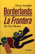 *Anzaldúa, Gloria E. (1987). Borderlands/La Frontera: The New Mestiza. Aunt Lute Books (s. 1-13, 13 sidor)