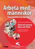 Arbeta med människor. Vuxenutbildning Uppsala. Vård och omsorg Barn och fritid. Hösten Gymnasial vuxenutbildning inom