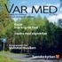 Var med. sommarmusiken. Resan från krig till fred Vandra med vägmärken. Programmet för. Ett magasin för Lindberga, Träslövs och Varbergs församlingar