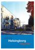 a stad moj resa framtid... l.lghete o/ ma b ttre ... l 1' l Planteringen -.-- M oto<p~ Spårväg Helsingborg - Höganäs