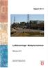 Rapport 2011:1. Luftföroreningar i Botkyrka kommun. Mätdata Samhällsbyggnadsförvaltningen Miljöenheten Miljöövervakning