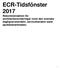 ECR-Tidsfönster 2017 Rekommendation för sortimentsrevideringar inom den svenska dagligvaruhandeln, servicehandeln samt apoteksmarknaden.