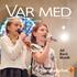 Var med. Jul Barn Musik. Ett magasin för Lindberga, Träslövs och Varbergs församlingar. Nr