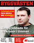 BYGGVÄSTEN. Sergej jobbade för 45 kronor i timmen SIDAN 9 FICK BACKA OM ACKORDET SIDORNA 4 5. Arbetsgivarna. Bättre koll på polska SIDORNA 10 11