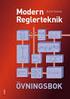 Introduktion till Reglertekniken. Reglerteknik. Vad är Reglerteknik? Vad är Reglerteknik? Vad är Reglerteknik? Önskat värde Börvärde