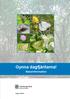 Gynna dagfjärilarna! Naturinformation. Rapport 2014:3