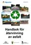 Publikation 2004:91. Handbok för återvinning av asfalt