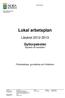 Lokal arbetsplan. Läsåret Gyttorpskolan Nyckeln till framtiden. Förskoleklass, grundskola och fritidshem